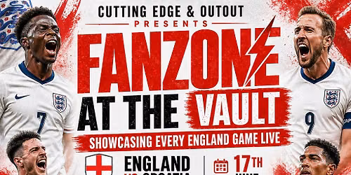 Cutting Edge & OUTOUT presents: Fanzone at The Vault Morden