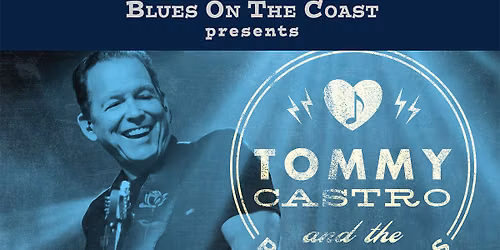 Tommy Castro and The Painkillers at State Theatre Modesto — State Theatre Modesto