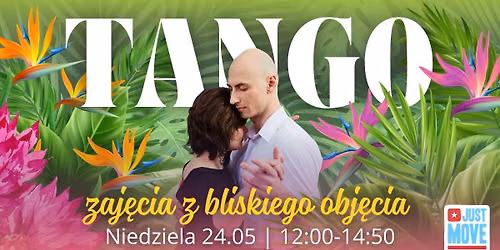 Tango - zaj\u0119cia z bliskiego obj\u0119cia od podstaw z Ewelin\u0105 i Robertem- 24.05