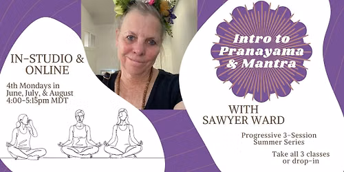 Intro to Pranayama and Mantra with Sawyer Ward