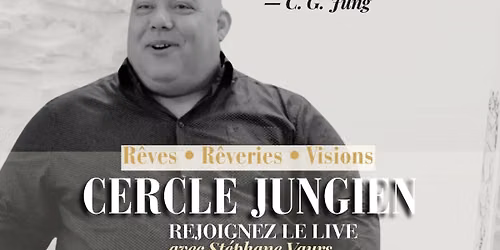CERCLE JUNGIEN EN LIGNE : R\u00eaves - R\u00eaveries - Visions