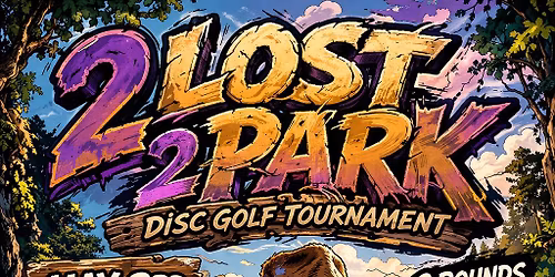 2 Lost 2 Park
