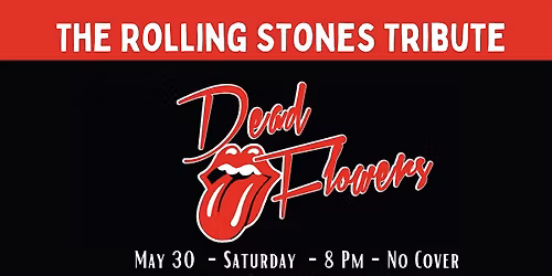 Dead Flowers ~ Rolling Stones Tribuite