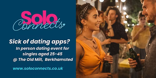 Solo Connects - Singles Event in Berkhamsted for 25-45s