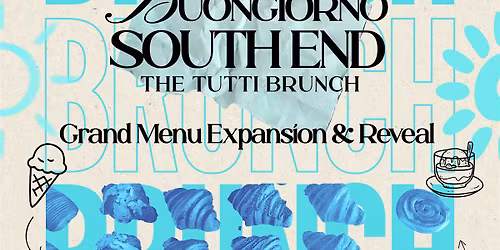 Buongiorno South End - The Tutti Brunch Experience