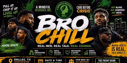 BRO CHILL\u2122 | Men\u2019s Mental Wellness Experience