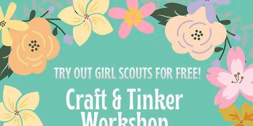 Girl Scout Craft and Tinker Workshop
