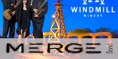 MERGE band at Windmill Winery.