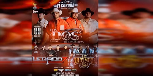 LOS DOS DE TAMAULIPAS, LEGADO 7 Y GRUPO INSIGNIA