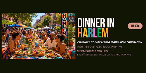 Dinner in Harlem: A Community Block Dinner