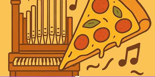 Pedals, Pipes, and PIZZA!