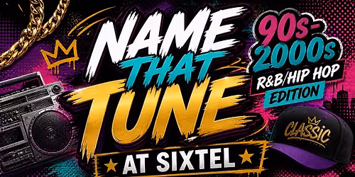 \ud83c\udfa4 May 27 \u2013 Name That Tune: Anything Goes (90s\u20132000s Hip Hop Edition)