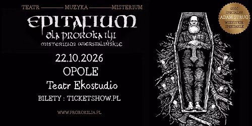 EPITAFIUM DLA PROROKA ILJI - MISTERIUM WIERSZALI\u0143SKIE \/\/ OPOLE 22\/10\/26 \/ TEATR EKOSTUDIO