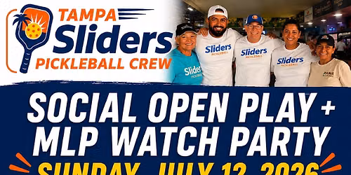 Tampa Sliders MLP Watch Party & Open Play Event