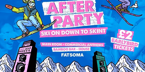 SKINT: APRES AFTERPARTY @ LOLA LO