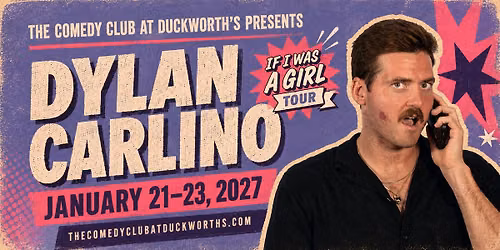 Dylan Carlino! January 21-23