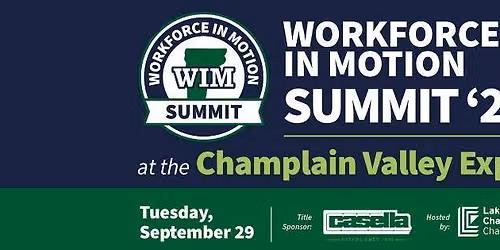 Workforce In Motion Summit at the Champlain Valley Exposition