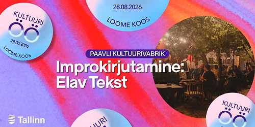 Kultuuri\u00f6\u00f6 2026 - Improkirjutamine: Elav Tekst