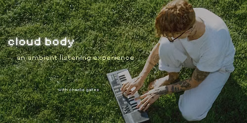 cloud body - ambient listening experience