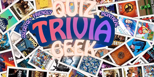 SOIR\u00c9E TRIVIA 100% GEEK