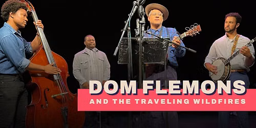 Thomas Jefferson\u2019s Monticello Presents: Dom Flemons and the Traveling Wildfires