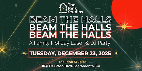 BEAM THE HALLS - A Family Holiday Laser & DJ Party