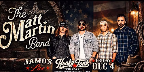 Honky Tonk Fridays | Matt Martin Band at Jamo's Live