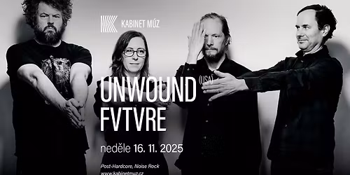 UNWOUND (USA) + FVTVRE | Kabinet M\u00daZ