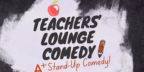 Teachers' Lounge Comedy
