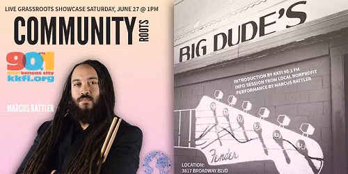 Community Roots - Featuring Marcus Rattler