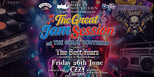 The Best Years - The Great Jam Session at The Great Southern - Gipsy Hill SE19 1QH