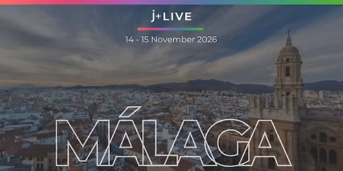 J+ LIVE Southern Europe Regional Convention|Malaga, 14 -15 November 2026