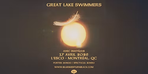 GREAT LAKE SWIMMERS - Montr\u00e9al