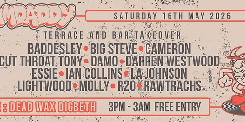 Brum Daddy @ Dead Wax Digbeth May 16th