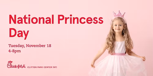 National Princess Day at Chick-fil-A Clifton Park