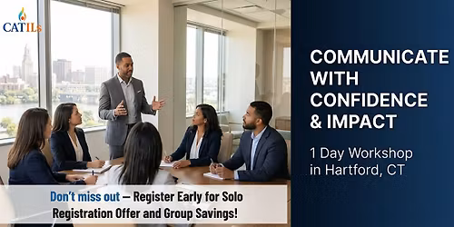 Communicate with Confidence & Impact \u2013 1 Day Workshop in Hartford, CT
