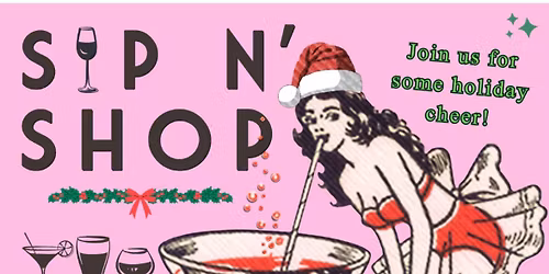 Sip n' Shop with Classic Hardware & Riled Up Boutique