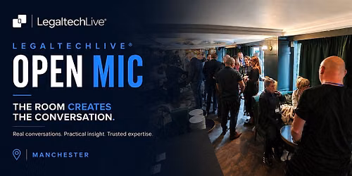 LegaltechLive\u00ae Open Mic: Trusted Forum for Law Firms & Legal Tech