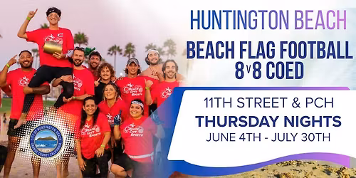 Thursday Night Sand Flag Football in Huntington Beach \ud83c\udfc8\ud83c\udf0a