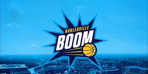 Noblesville Boom at Maine Celtics