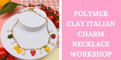 Polymer Clay Summer Charm Necklace Workshop