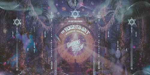 The Gardens of Babylon | The Night Sky |  December 27 & 28