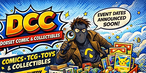 Dorset Comics &Collectibles 1st Event