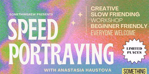 SPEED PORTRAYING (creative slow friending & workshop) - Registration required