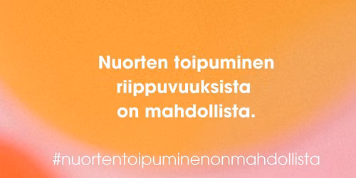 Nuorten toipuminen on mahdollista -koulutusiltap\u00e4iv\u00e4 