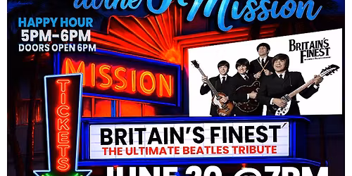 The FVA PRESENTS: "Nights at the Mission" | Feat. - Britain's Finest: The Ultimate Beatles Tribute