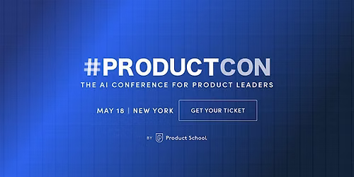 #ProductCon New York: The AI Conference for Product Leaders