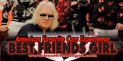 Best Friends Girl - The Cars Experience