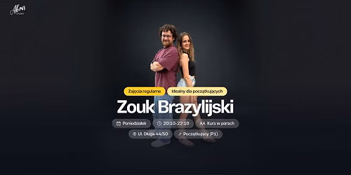 Zouk Brazylijski z Aleksandr\u0105 Wieczorek & Wiktorem G\u00f3rnickim dla pocz\u0105tkuj\u0105cych (P1)