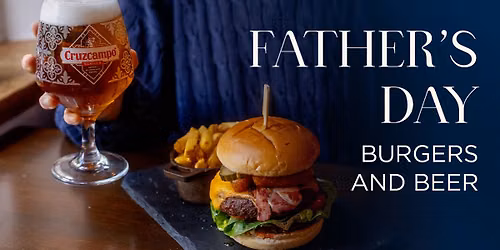 Father's Day Burgers & Beers